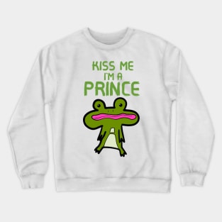 Kiss Me I'm A Prince Crewneck Sweatshirt